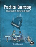 Kniha: Practical Doomsday (Michal Zalewski). No Starch, 2022