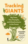 Kniha: Tracking Giants (Amanda Lewis). , 2023