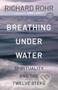 Kniha: Breathing Under Water (Richard Rohr). Convergent Books, 2026