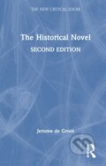 Kniha: The Historical Novel (Jerome de Groot). Routledge, 2026