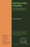 Kniha: The Fear of the Feminine (Erich Neumann). Princeton University Press, 2026