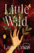 Kniha: Little Wild (Laura Evans). , 2026
