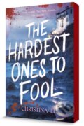 Kniha: The Hardest Ones to Fool (Christina Li). , 2026