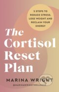 Kniha: Cortisol Reset Plan (Marina Wright). Vermilion, 2025