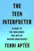 Kniha: The Teen Interpreter (Terri Apter). WW Norton & Co, 2022