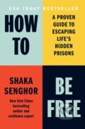 Kniha: How to Be Free (Shaka Senghor). Authors Equity, 2026