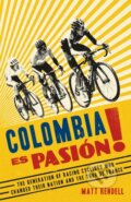 Kniha: Colombia Es Pasion! (Matt Rendell). Weidenfeld and Nicolson, 2022