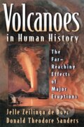 Kniha: Volcanoes in Human History (Donald Theodore Sanders a Jelle Zeilinga de Boer). Princeton University Press, 2025