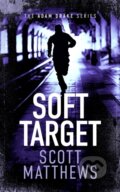 Kniha: Soft Target (Scott Matthews). Vinci Books, 2025