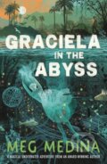 Kniha: Graciela in the Abyss (Meg Medina). Walker books, 2026