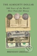 Kniha: The Almighty Dollar (Brendan Greeley). Random House, 2026
