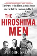 Kniha: Hiroshima Men (Iain MacGregor). Scribner, 2026