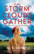 Kniha: As the Storm Clouds Gather (M. B. Henry). Severn House, 2025