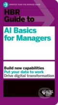 Kniha: HBR Guide to AI Basics for Managers (Harvard Business Review). Harvard Business Review Press, 2023