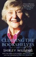 Kniha: Climbing The Bookshelves (Shirley Williams). Virago, 2022