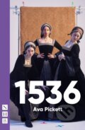 Kniha: 1536 (Ava Pickett). Nick Hern Books, 2026