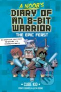 Kniha: A Noob''s Diary of an 8-Bit Warrior (Cube Kid). Andrews McMeel, 2026