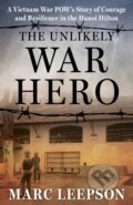 Kniha: Unlikely War Hero (Marc Leepson). Stackpole Books, 2025
