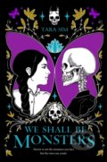 Kniha: We Shall Be Monsters (Tara Sim). , 2026