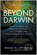 Kniha: Beyond Darwin (Bruce H. Lipton). BenBella Books, 2026