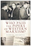Kniha: Who Paid the Pipers of Western Marxism? (Gabriel Rockhill). , 2025