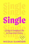 Kniha: Single (Nicola Slawson). Headline Home, 2025