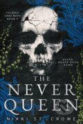 Kniha: Never Queen (Vicious Lost Boys, 5) (Nikki St. Crowe). , 2026