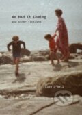 Kniha: We Had It Coming (Luke O O'neil). OR Books, 2025