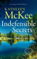 Kniha: Indefensible Secrets (Kathleen Mckee). Vinci Books, 2026
