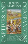Kniha: Captives and Companions (Justin Marozzi). Allen Lane, 2025