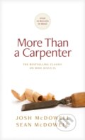 Kniha: More Than a Carpenter (Mcdowell Josh). Tyndale House Publishers, 2024