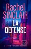 Kniha: L.a. Defense (Rachel Sinclair). Vinci Books, 2026