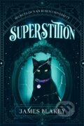 Kniha: Superstition (James Blakey). City Owl Press, 2024