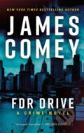 Kniha: FDR Drive (Comey James). , 2026