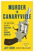 Kniha: Murder in Canaryville (Jeff Coen). Chicago Review, 2022