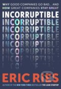 Kniha: Incorruptible (Ries Eric). Authors Equity, 2026