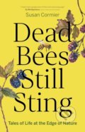 Kniha: Dead Bees Still Sting (Susan Cormier). , 2026