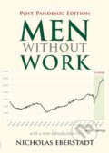 Kniha: Men Without Work (Eberstadt Nicholas). , 2022
