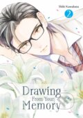 Kniha: Drawing From Your Memory 2 (Shiki Kawabata). Kodansha Comics, 2026