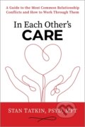 Kniha: In Each Other's Care (Stan Tatkin). Sounds True, 2026