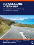 Kniha: School Leader Internship (Arnold B. Danzig, Richard A., USA) Flanary, Margaret Terry Orr a Gary E. Martin). Routledge, 2026