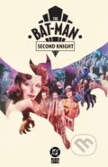 Kniha: The Bat-Man: Second Knight (Mike Perkins). DC Comics, 2026