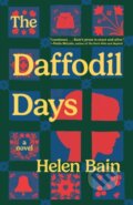 Kniha: Daffodil Days (Bain Helen). Scribner, 2026