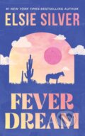 Kniha: Fever Dream (Silver Elsie). Atria Books, 2026