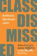Kniha: Class Dismissed (Anthony Abraham Jack). Princeton University Press, 2026