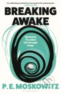 Kniha: Breaking Awake (P. E. Moskowitz). Bloomsbury, 2026