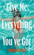 Kniha: Give Me Everything You've Got, 2026