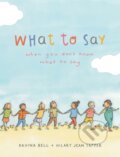 Kniha: What to Say When You Don't Know What to Say (Davina Bell). , 2022