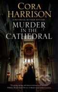 Kniha: Murder in the Cathedral (Cora Harrison). Severn House, 2022