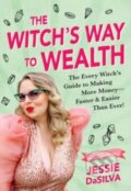 Kniha: The Witch's Way to Wealth (Jessie Dasilva). Sourcebooks, 2023